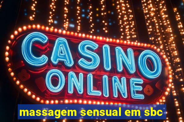 massagem sensual em sbc